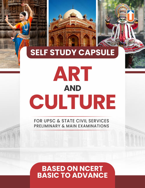 General Studies Self Study Capsule
Art and Culture