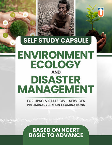 General Studies Self Study Capsule Indian Environment, Ecology and Disaster Management