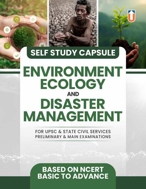 General Studies Self Study Capsule Indian Environment, Ecology and Disaster Management
