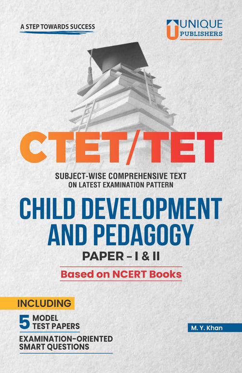 CTET/TET CHILD DEVELOPMENT
AND PEDAGOGY, PAPER-I & II