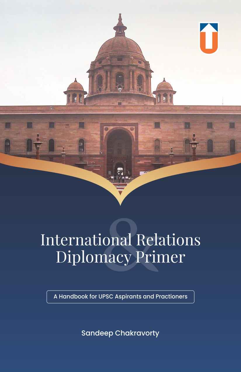 International Relations & Diplomacy Primer By Sandeep Chakravorty I Paper Back I English Medium