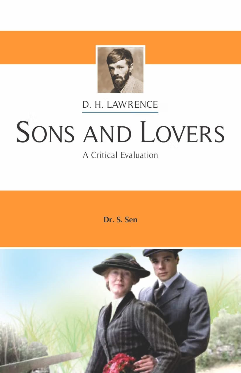 D.H Lawrence: Sons and Lovers | A Critical Evaluation