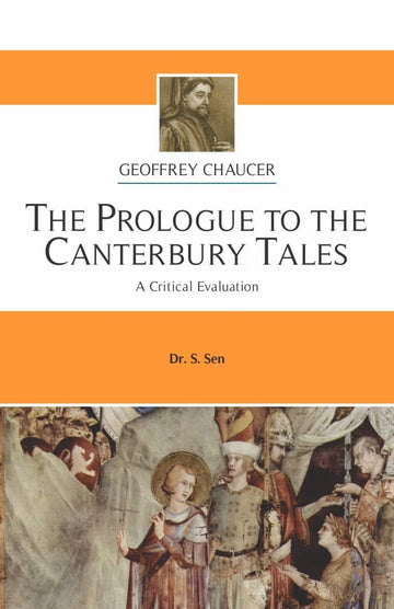 The Prologue to the Canterbury Tales (A Critical Evaluation)