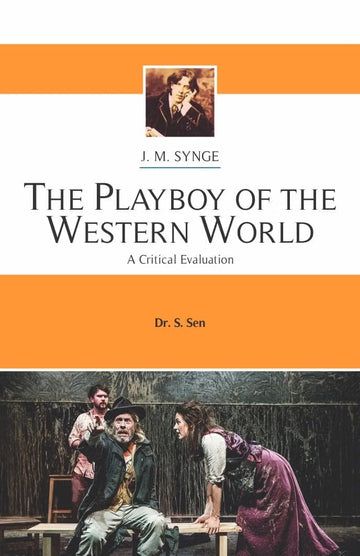 J.M. Synge: The Playboy of the Western World