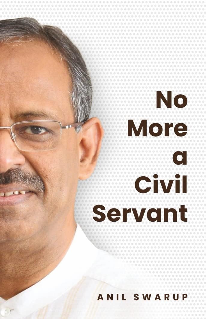 Anil Swarup Sir Combo  Books | Ethical Dilemmas, Encounters with Politicians, No More a Civil Servant & You Can Make It Happen