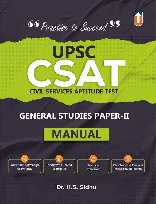 UPSC - CSE CSAT Manual General Studies Paper II by Dr. H. S. Sidhu, Civil Services Aptitude Test, Complete Syllabus Coverage with Solved Examples Paperback