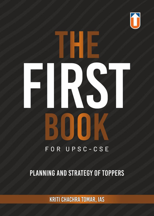The First Book for UPSC-CSE Planning and Strategy of Toppers I Paper Back I English Medium I Kriti Chachra