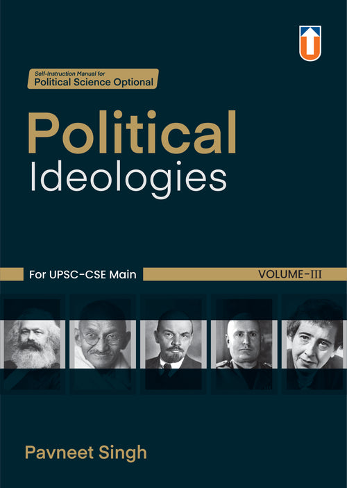 Political Ideologies Self-Instruction Manual for UPSC-CSE Main, Volume III by Pavneet Singh Paperback English Medium