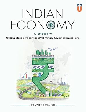 Unique Publishers Indian Economy Textbook for UPSC State Civil Services Prelims & Mains | Complete Economy Theory, Concepts & Current Relevance Paperback
