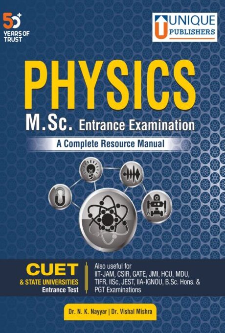 M.Sc. Physics Entrance Examination | Competitive Physics Entrance Examinations for All Universities including IIT-JAM, CUCET, CSIR, GATE