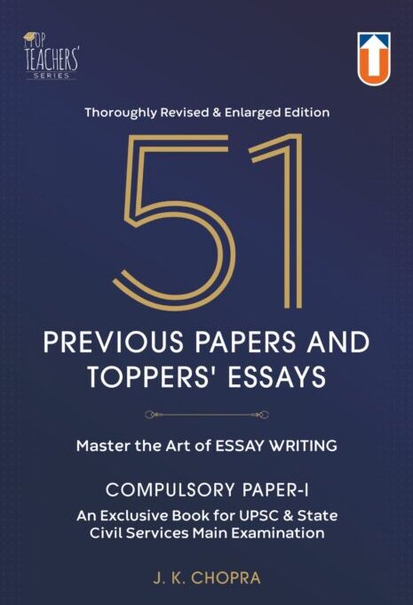 51 Previous Papers and Toppers Essays
