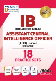 IB–Assistant Central Intelligence Officer 18 Practice Sets
