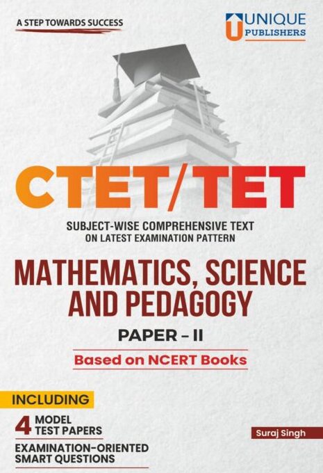 CTET/TET MATHEMATICS & ,SCIENCE AND, PEDAGOGY