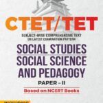 CTET/TET SOCIAL STUDIES, SOCIAL SCIENCE AND PEDAGOGY I PAPER-II