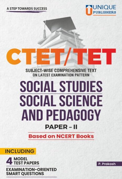 CTET/TET SOCIAL STUDIES, SOCIAL SCIENCE AND PEDAGOGY I PAPER-II