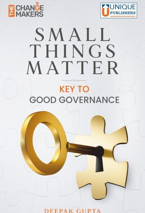 Small Things Matter - Key to Good Governance | Civil Services | UPSC | State PCS