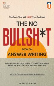 THE NO BULLSH*T Book on Answer Writing Book for UPSC-CSE main