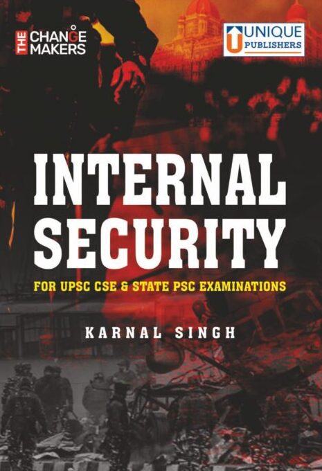 Internal Security for UPSC Civil Services Examination and State PSC Examinations | IAS Prelims & Main Exams