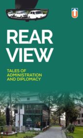 "REAR VIEW Tales of Administration and Diplomacy"