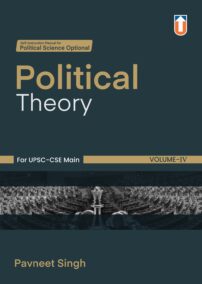 Political Theory Self-Instruction Manual for UPSC-CSE Main, Volume IV by Pavneet Singh